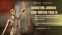 Anúncios para Advogados com Tráfego Pago: O Que Evitar para Não Quebrar Regras da OAB